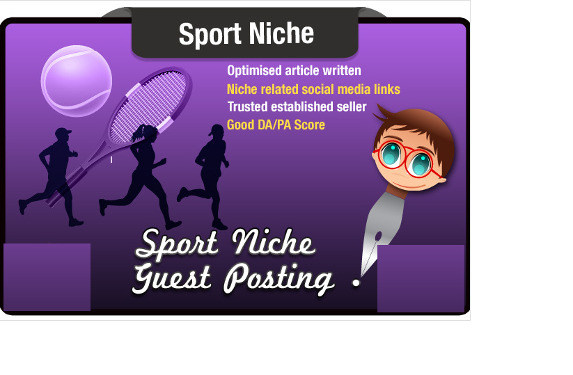 write and Guest Post an SEO optimized Sports Related ...