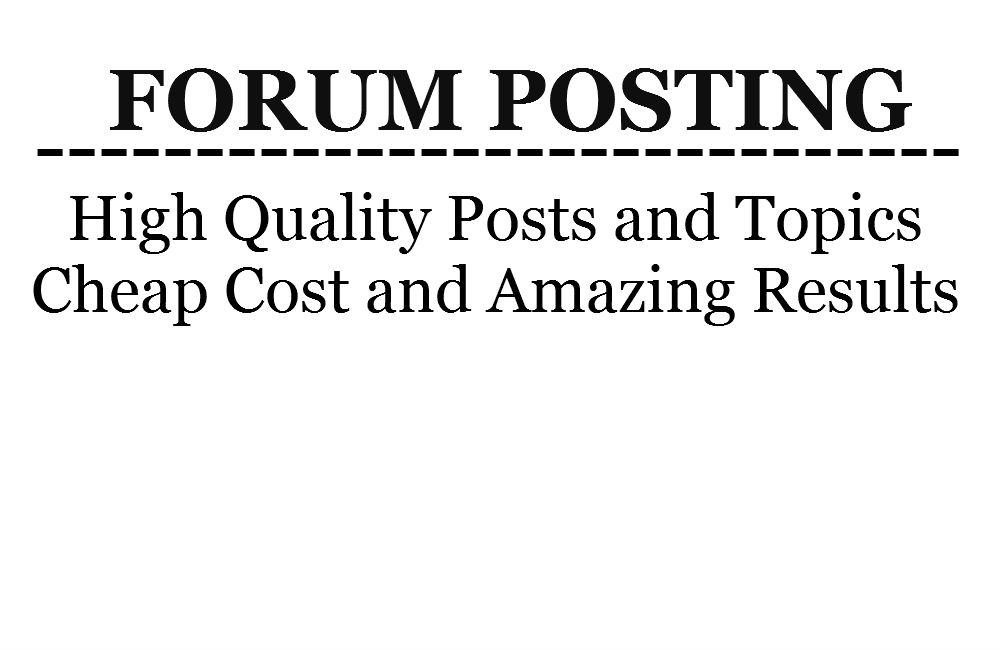Post 10 quality posts or topics on your forum