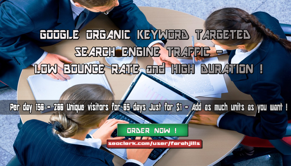 KEYWORD TARGETED Google TRAFFIC with LOW BOUNCE RATE ...