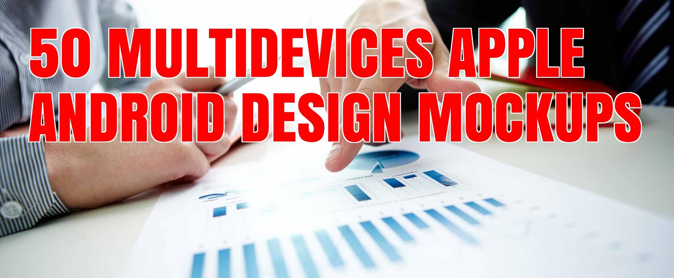 I will supply 50 PROFESSIONAL Multidevices Design Moc...