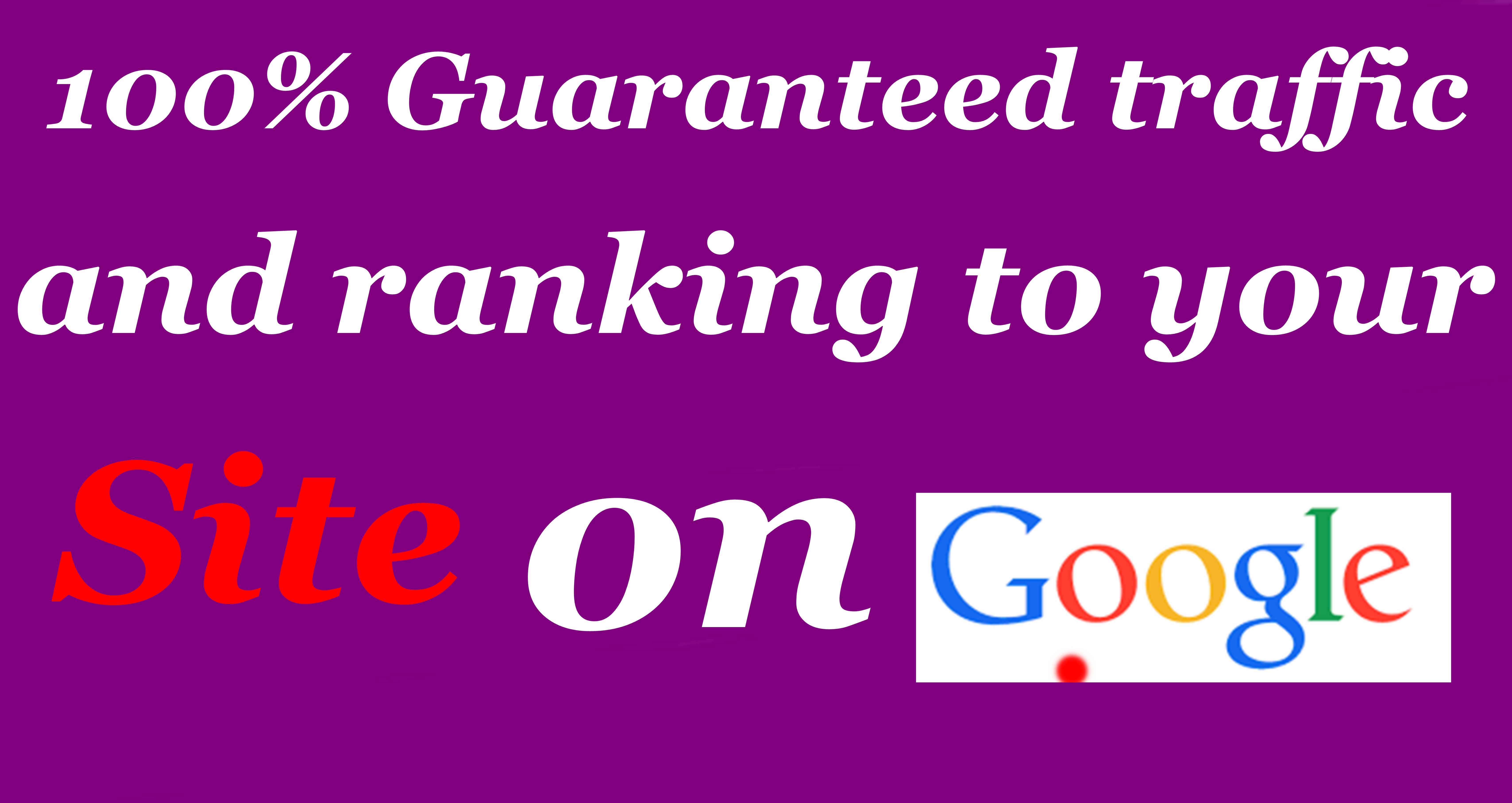 Guaranteed Traffic and Backlinks with the best High Q...