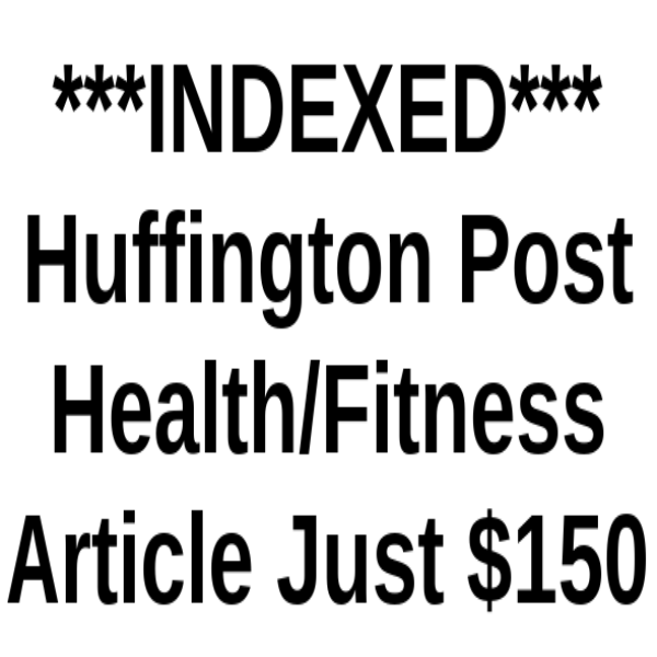 Add your link to an INDEXED Huffington Post Fitness A...