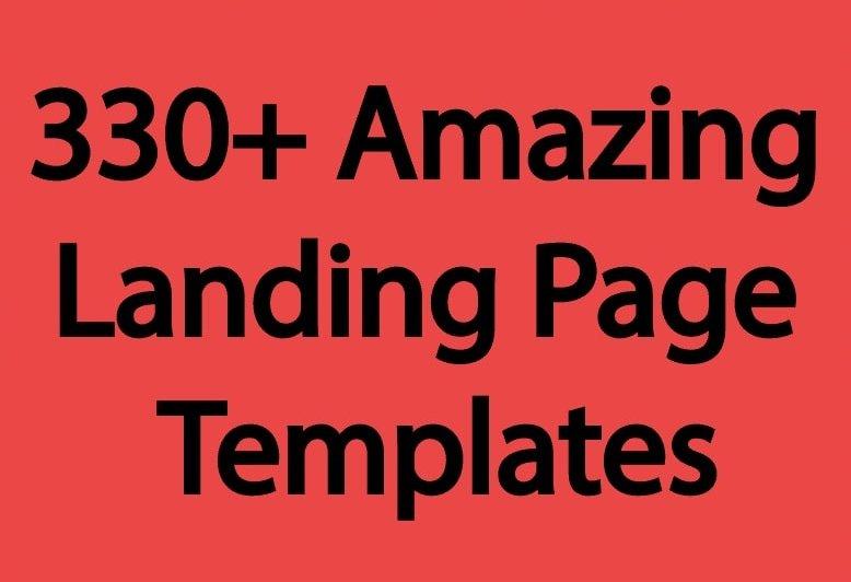 330+ High Converting and Quality Landing Page Templat...