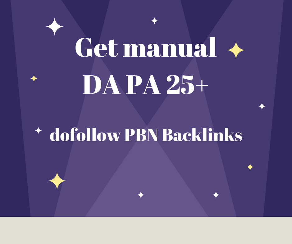 Get manual DA PA 25+ dofollow PBN Backlinks