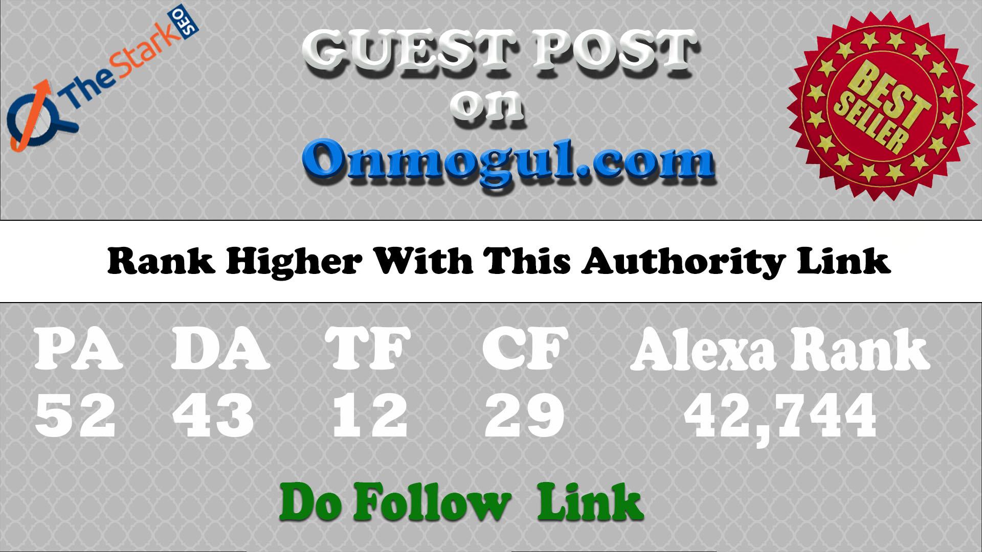 Write and Publish a Guest Post at Onmogul. com DA 76 ...