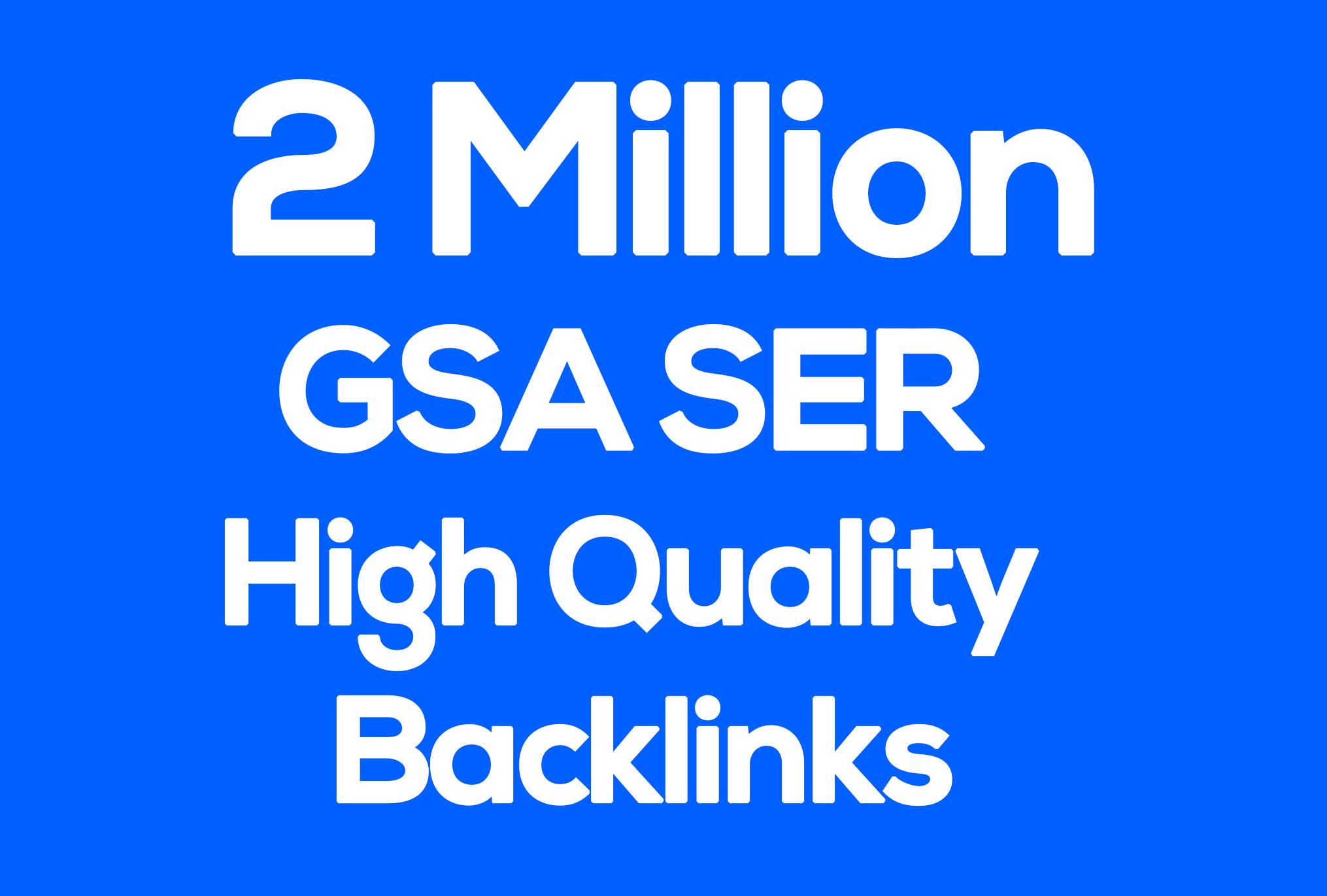 2M GSA SER Backlinks For Increase Link Juice and Fast...