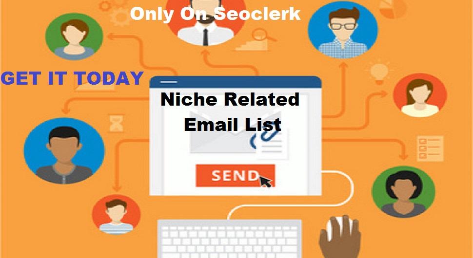 Provide You 50k Niche Related Email List Generated Fr...