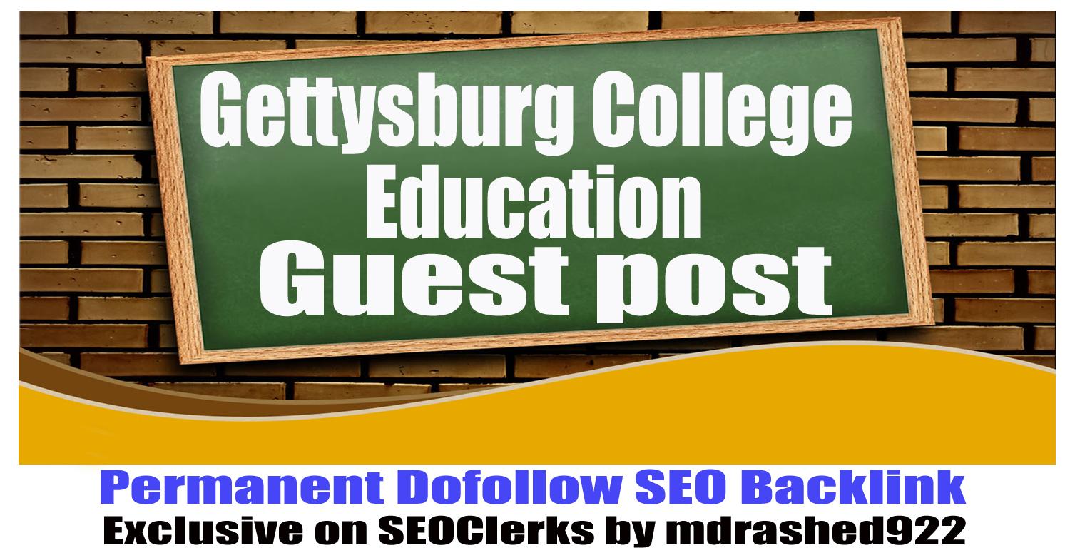 Guest post on Gettysburg College with SEO DoFollow Ed...