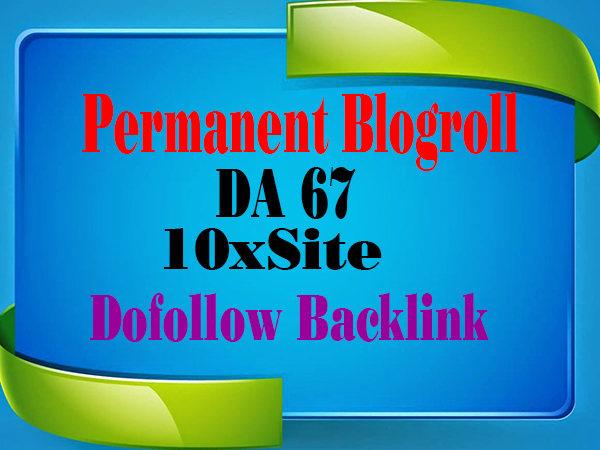 provide backlink blogroll 10x DA 67 PA 48 with Difefe...