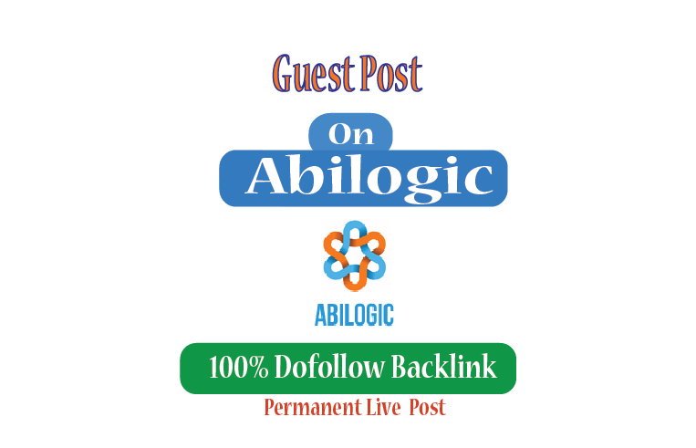 Paid Guest post on Abilogic. com -DA68- Dofollow &amp...