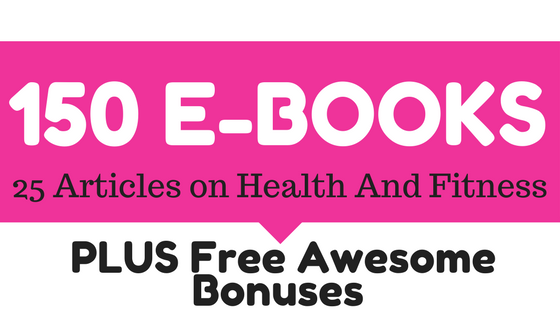 150 Of The Best E-Books & 25 Health And Fitness A...