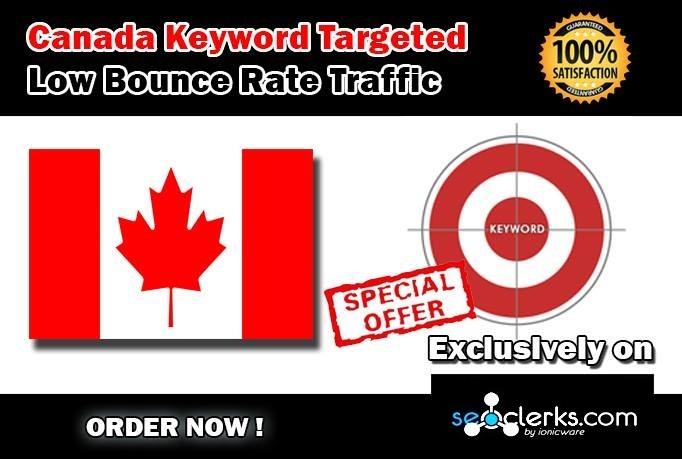 Drive 20000 CANADA Keyword Targeted Low Bounce Rate T...