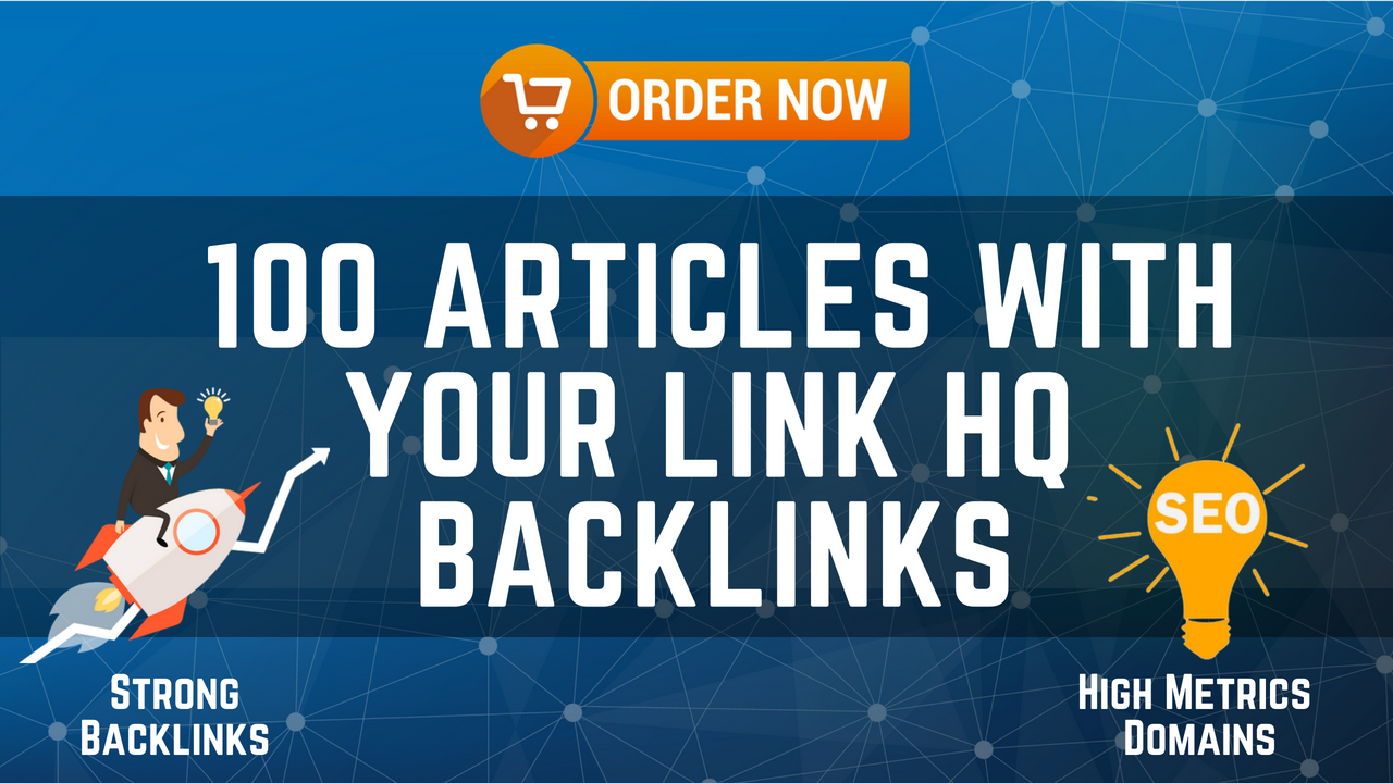 Added 100 Articles With Your Link HQ backlinks
