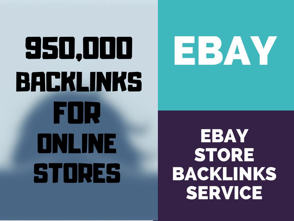 Promote Ebay Store For More Sales With 950k Seo Backl...