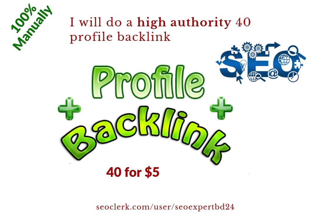 I create a high authority 40 profile backlink for you...