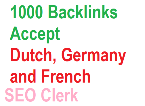 1000 Backlinks For Dutch, French and Germany Website...