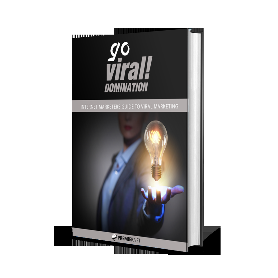 Go Viral - Domination Guide to Viral Marketing