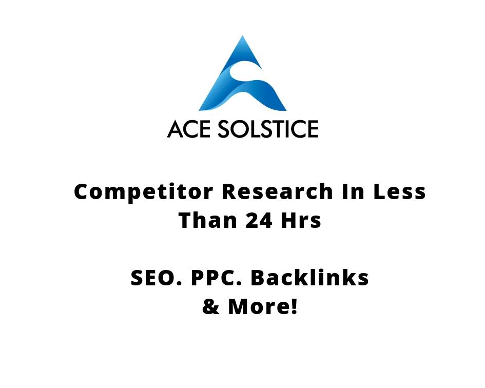Make in depth competitor research in 24 hrs - SEO, P...