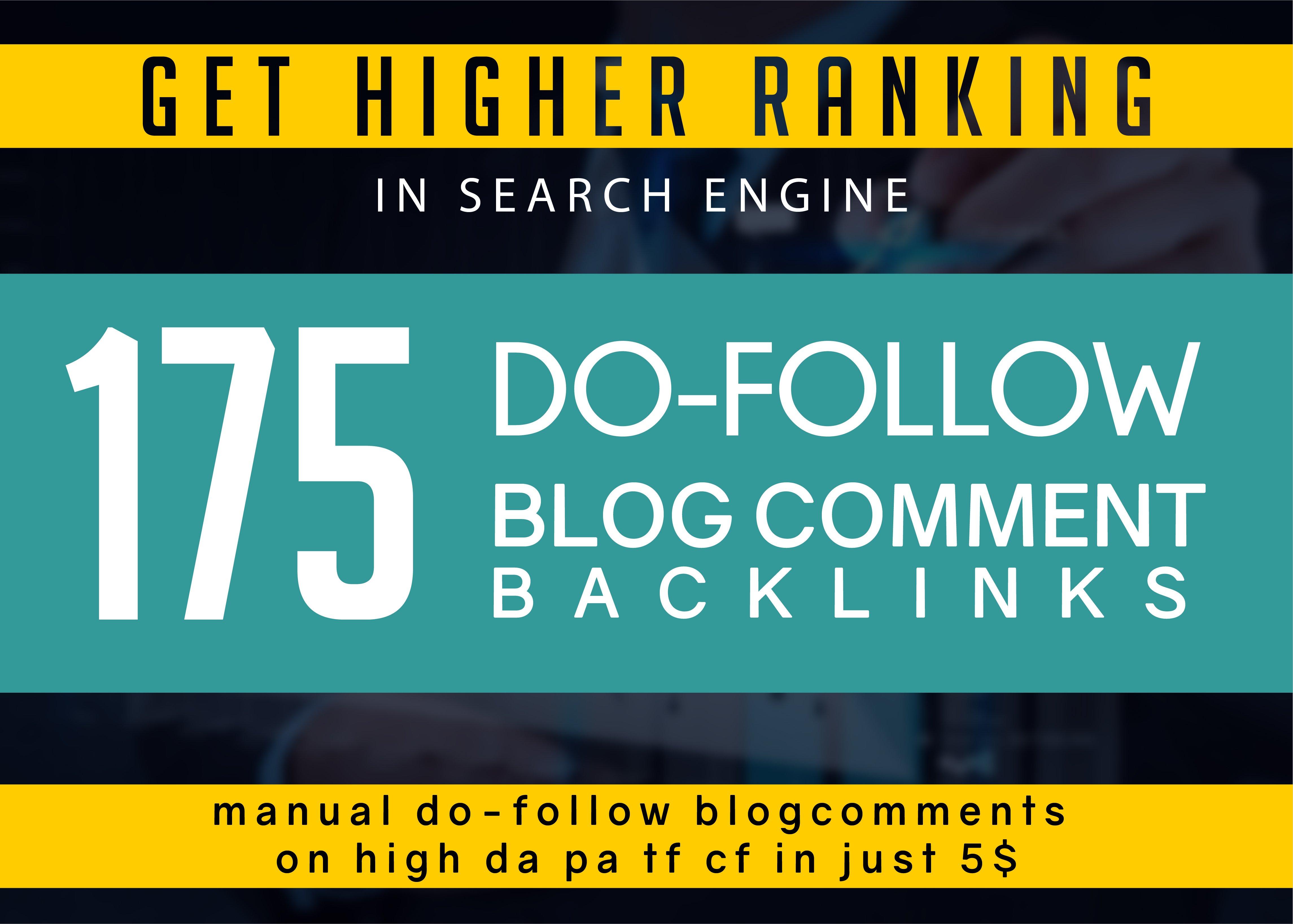 do 175 Manual Dofollow Blog Comment Backlinks on High...