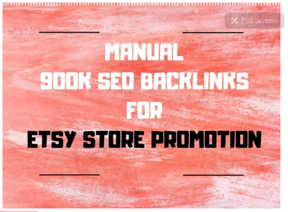 build manual 900k SEO backlinks for etsy store promot...