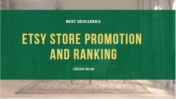 Promote your etsy store, etsy promotion and ranking