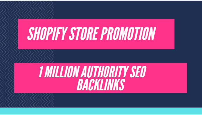 Optimize shopify store by creating 1,000,000 SEO back...