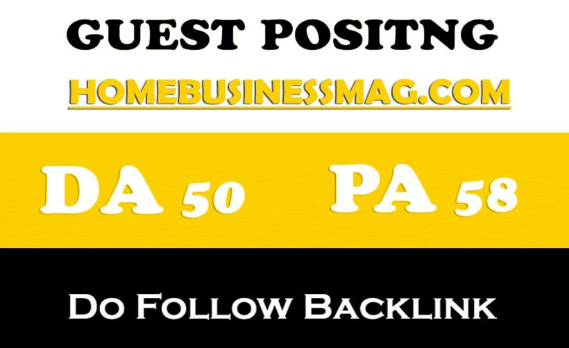 Get you Dofollow Guest Blog on HomeBusinessMag. com D...