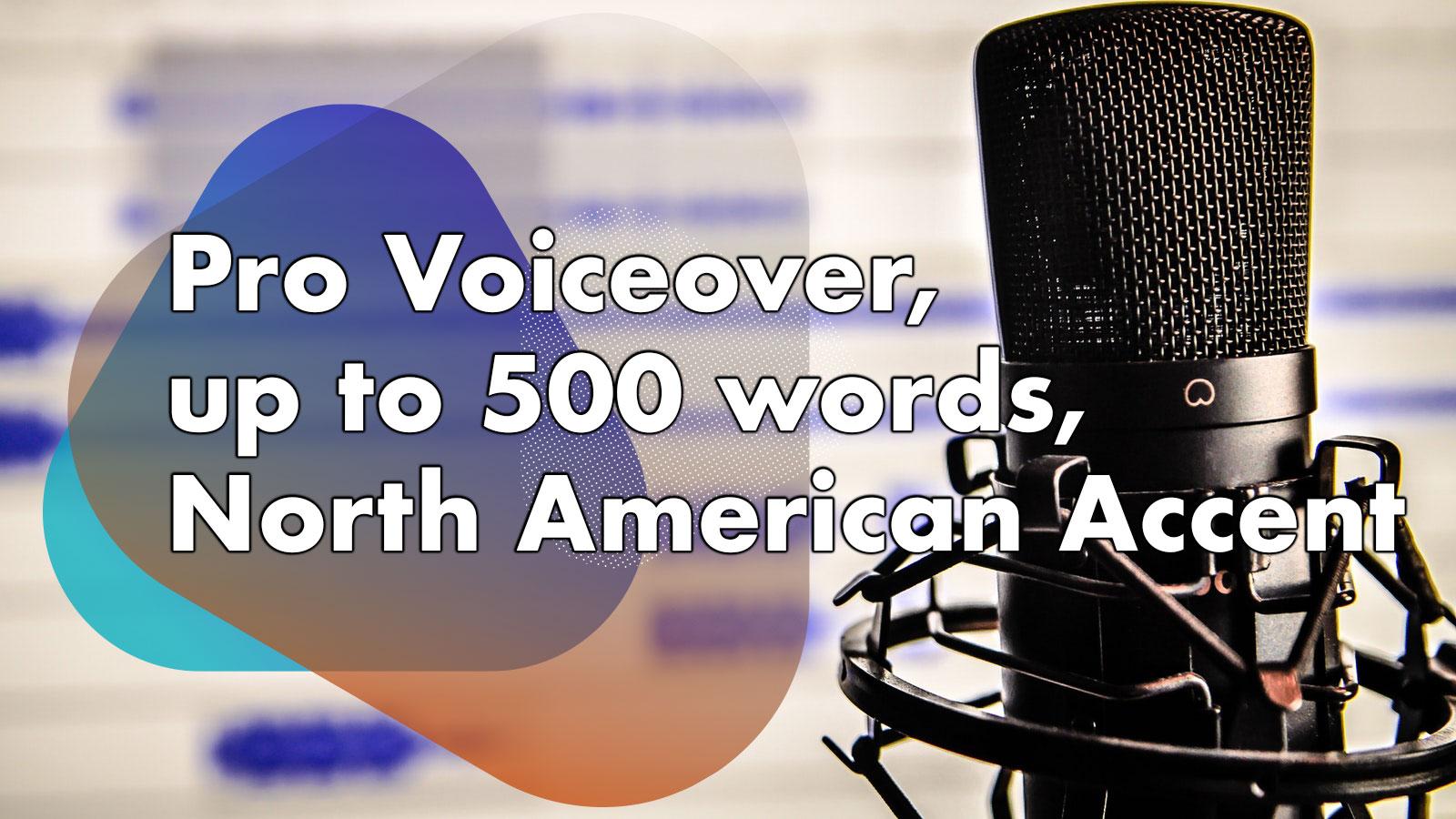Professional Voice Over, 500 Words, North American ...