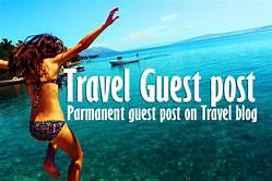 Travel Guest Post Links - Quality Blogs from Real Out...