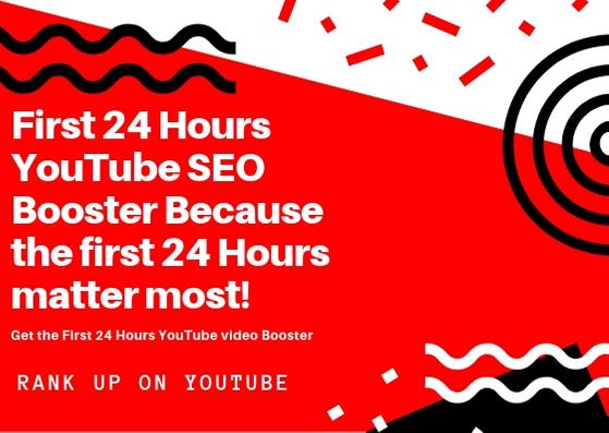 First 24 Hours YouTube SEO Booster Because the first ...