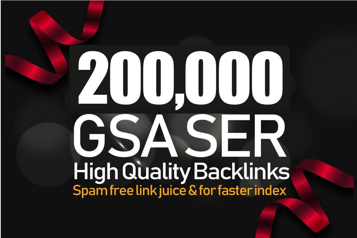 200,000 GSA SER Backlinks For Increase Link Juice, U...