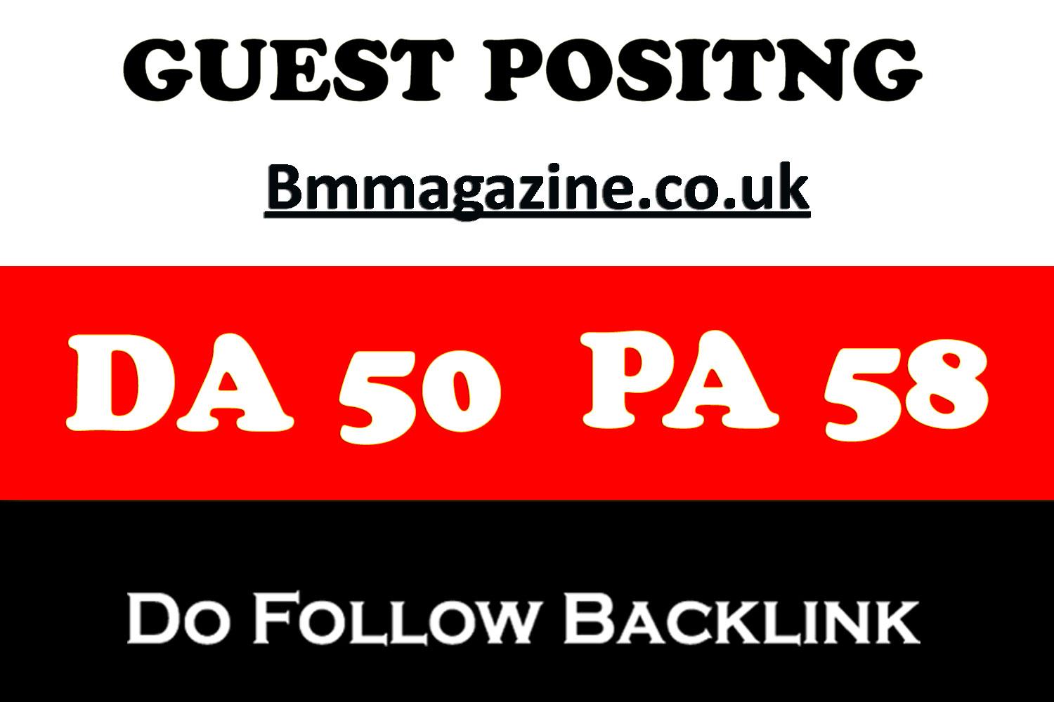 Write A Dof0llow Guest Post onUk Magazine Blog BmMaga...