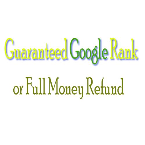 Guaranteed Google Rank Within One Month Or Full Money...
