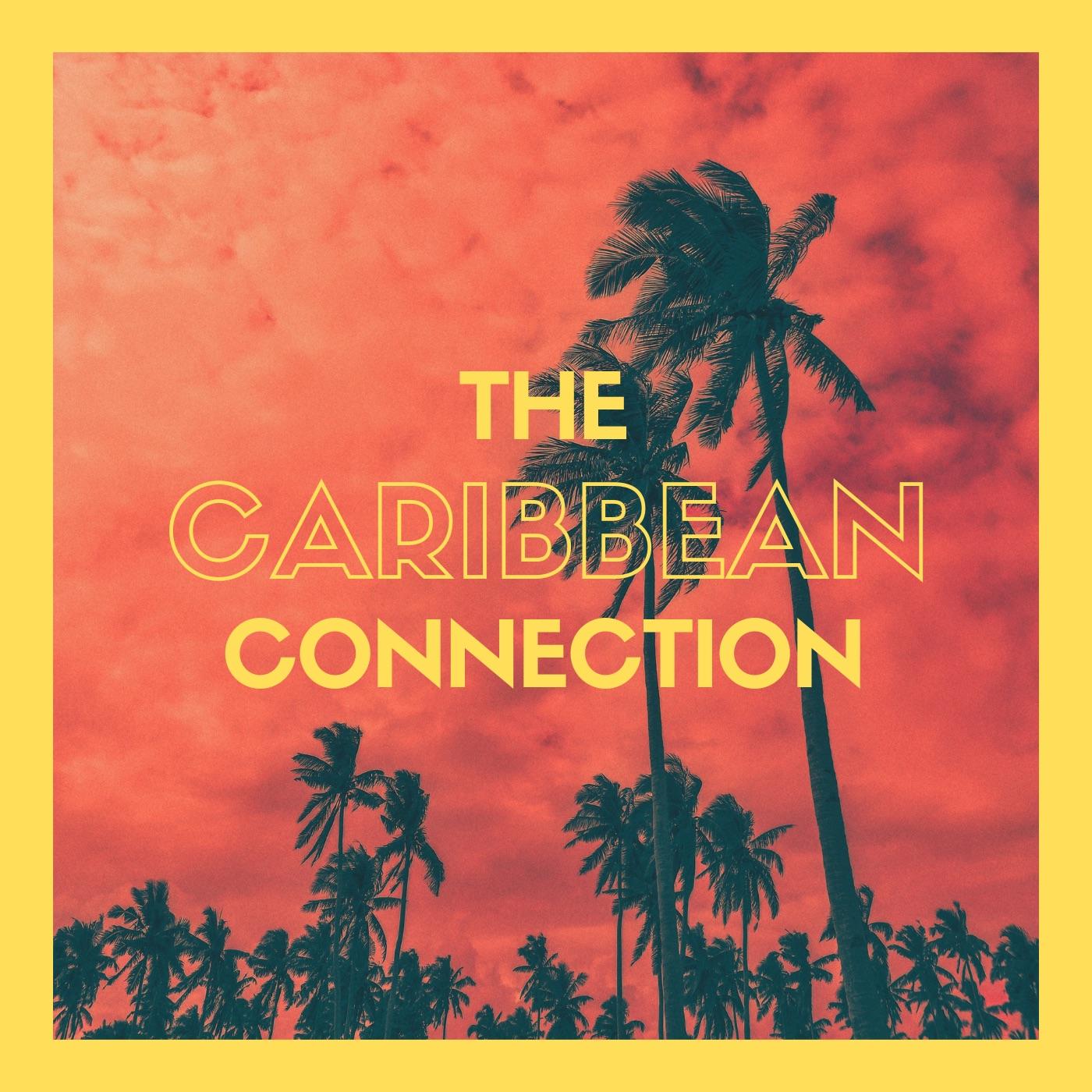 The Caribbean Connection