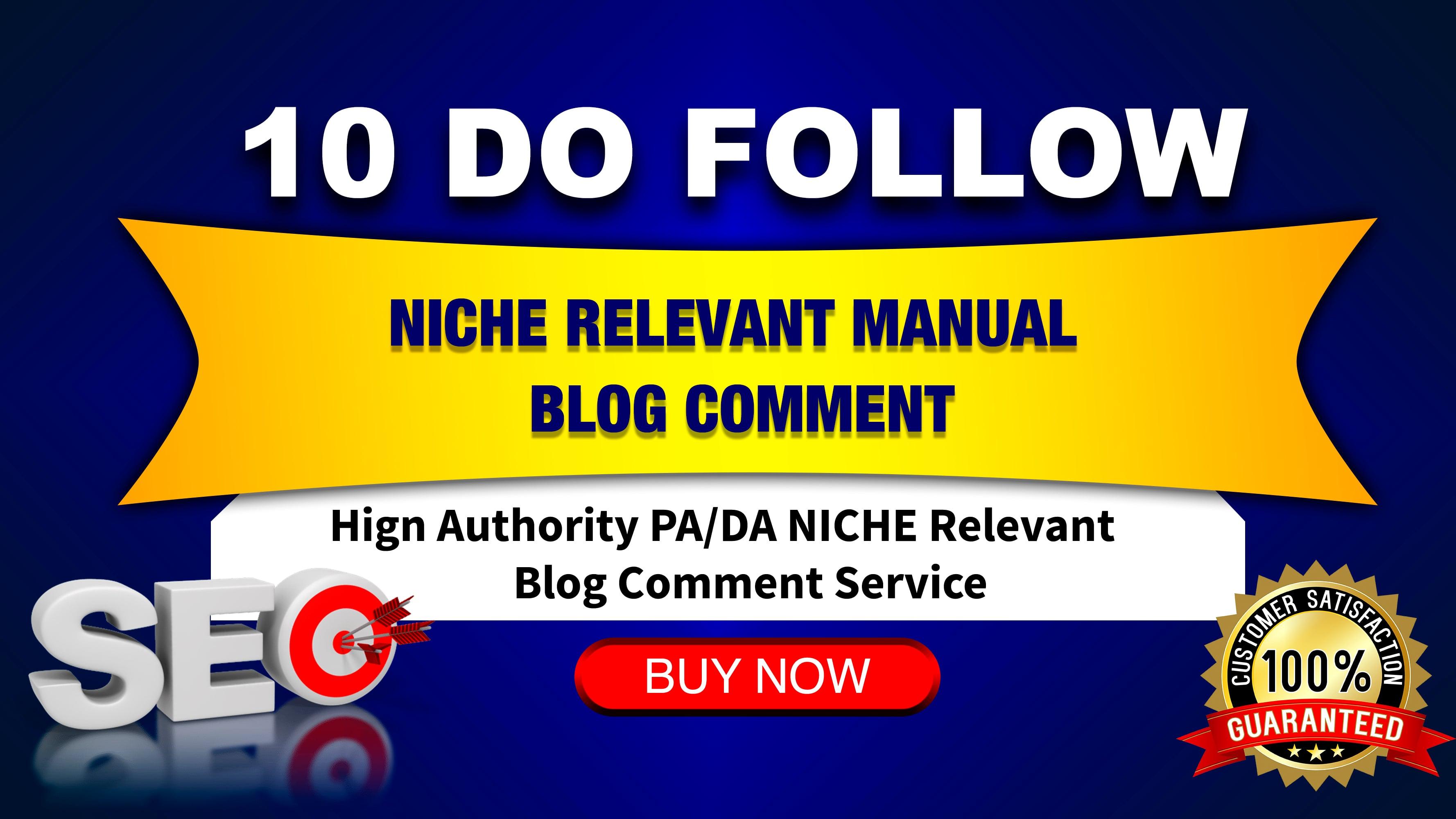 we will make 10 Niche Relevant Blog Comments all 40 DA+ domians Actual Do-follow pages 