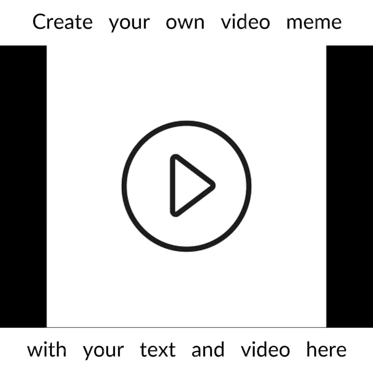 I will create your own custom video meme