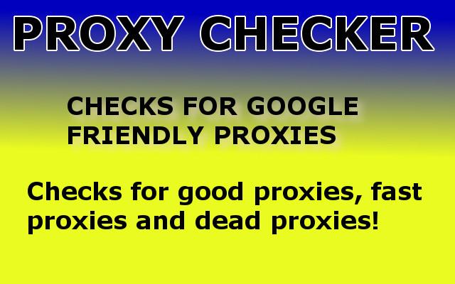 Proxy Checker - Also Checks if Proxies work with Google 