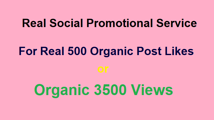 Real Social promotion for 500pic or 3500 video