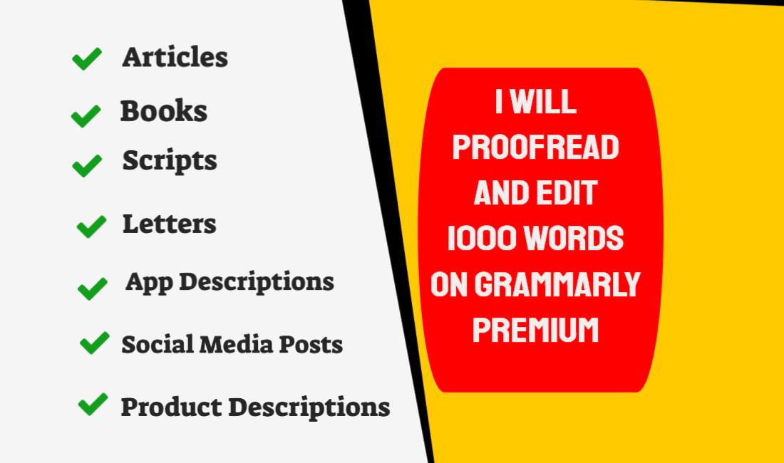 Proofread and edit 1000 words using Grammarly Premium
