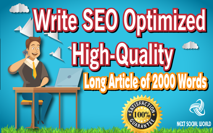 Write SEO Optimized High-Quality Long Article of 2000 Words
