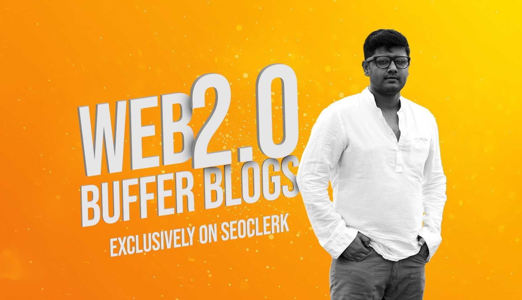 Handmade 10 Web 2.0 Buffer Blogs With Login