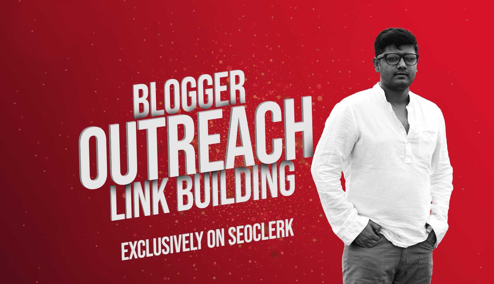 3 Blogger Outreach Backlinks On Genuine Websites