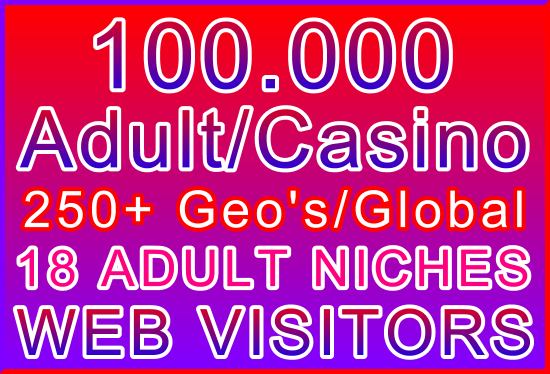25,000 Adult or Casino Genuine Human Web Visitors