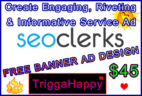 Create an Engaging, Riveting & Highly Informative SEOClerks Service Ad - FREE BANNER