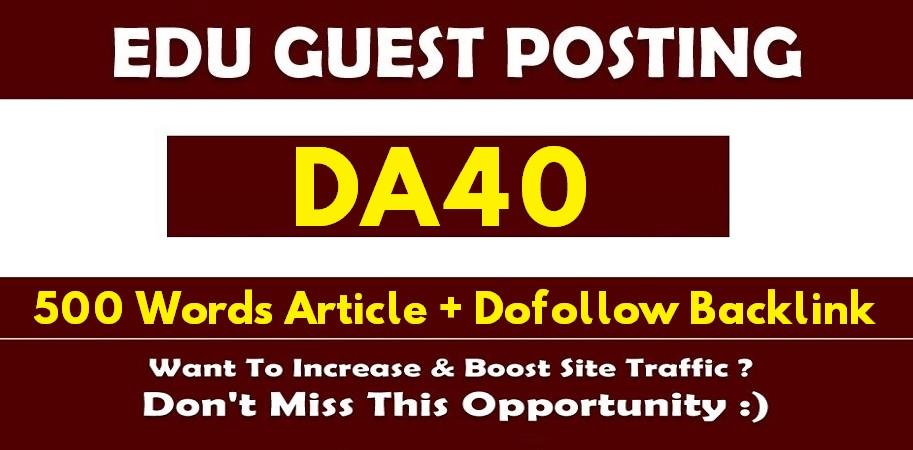 Write and Publish a Guest Post on DA40 EDU Site