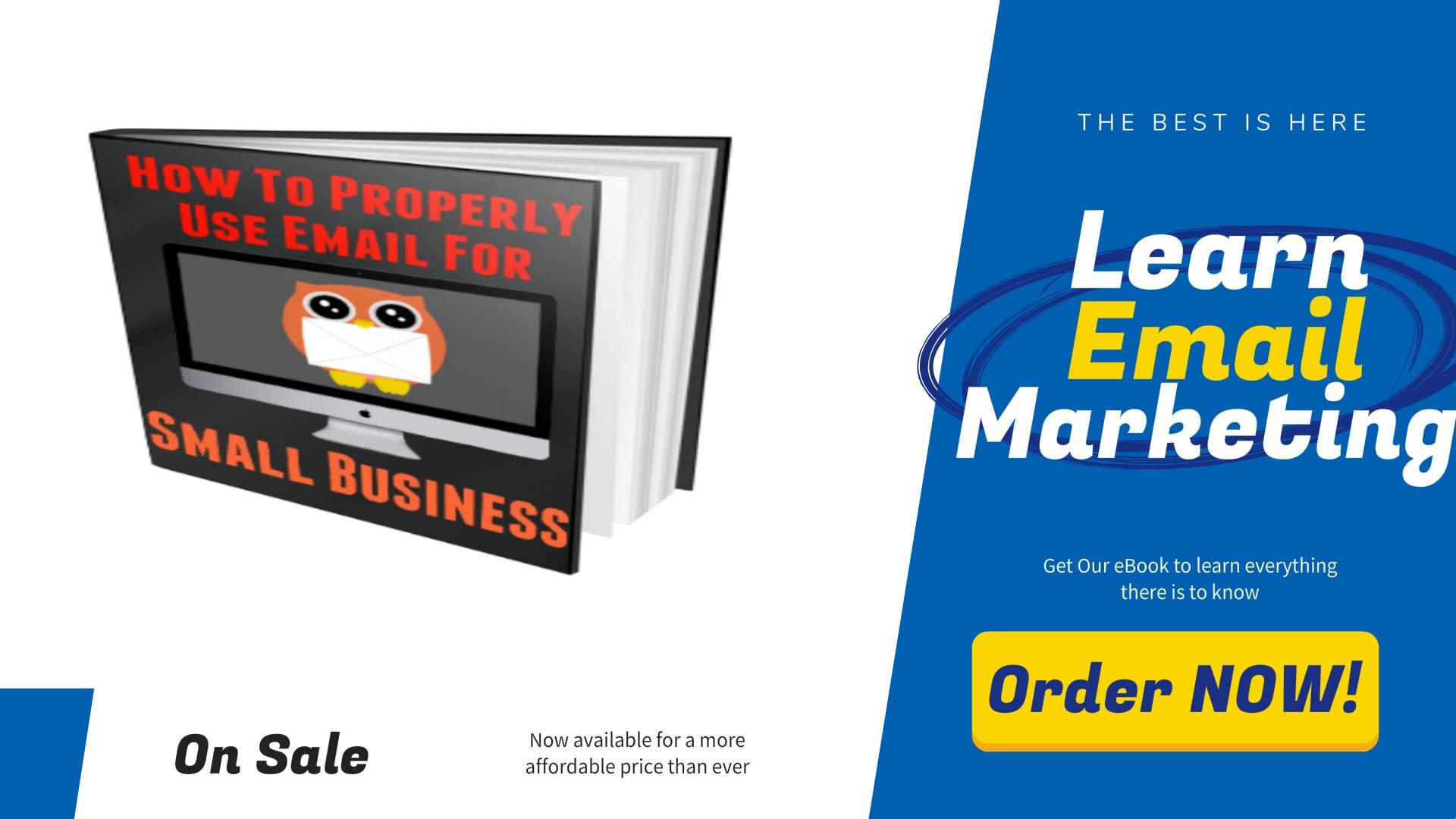 How To Properly Use Email Marketing For Your Small Business