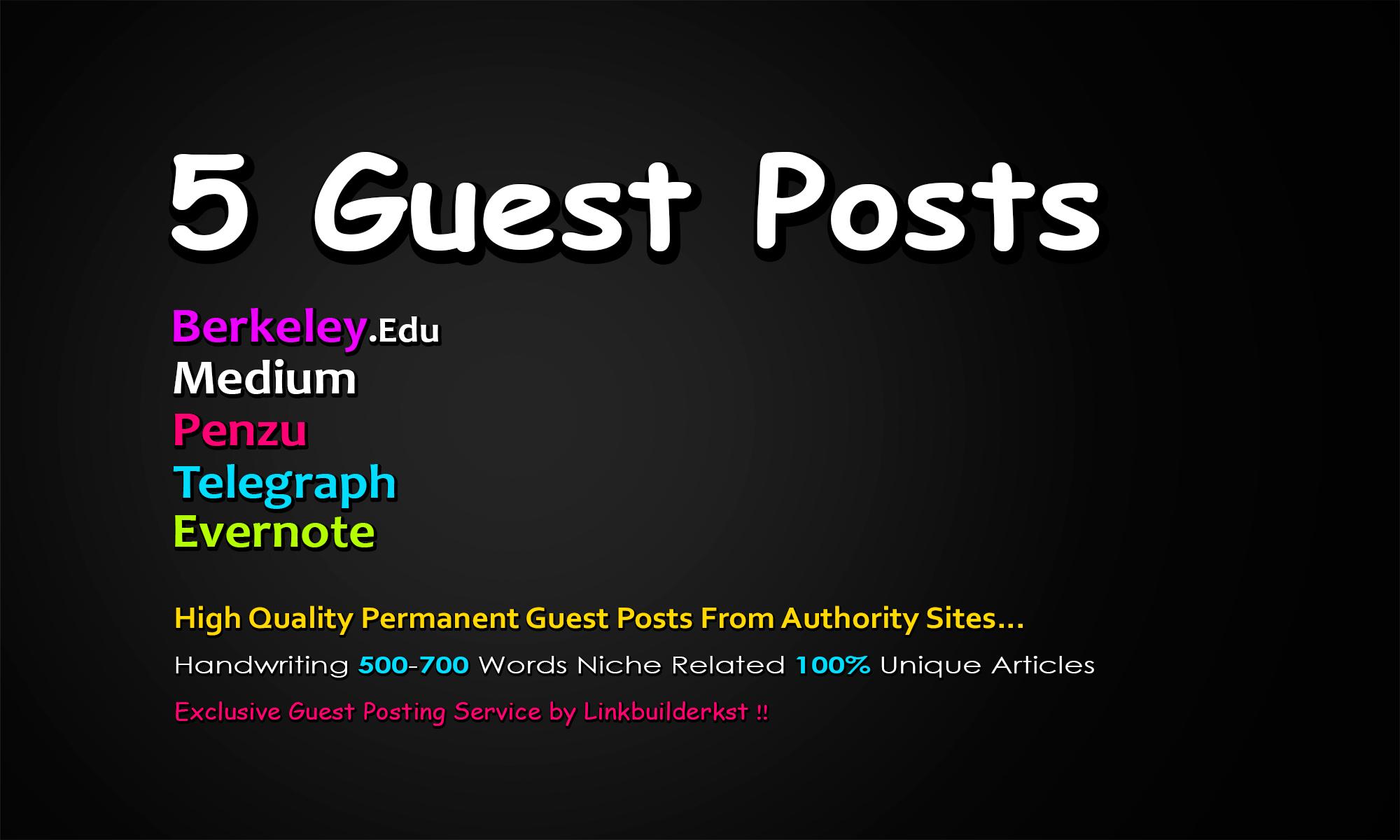 Write And Publish 5X Guest Posts On DA 80+ Unique Platforms