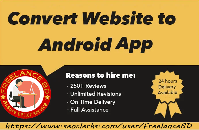 Convert Website,Blog,E-commence Site,YouTube Chanel,Facebook Page To Android App