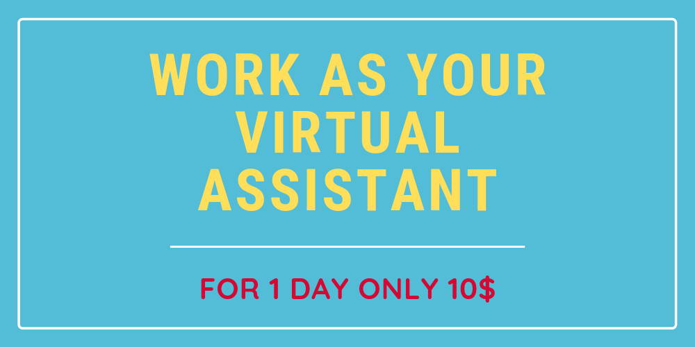 I can work as your office assistant 