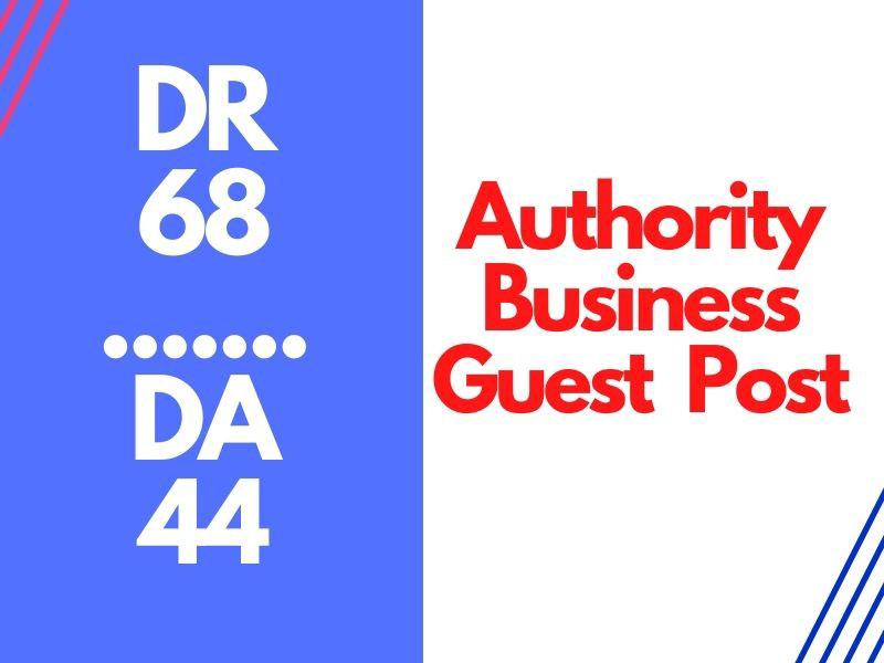 High Authority Business Guest Post On DR:68 DA:44 Traffic 80k
